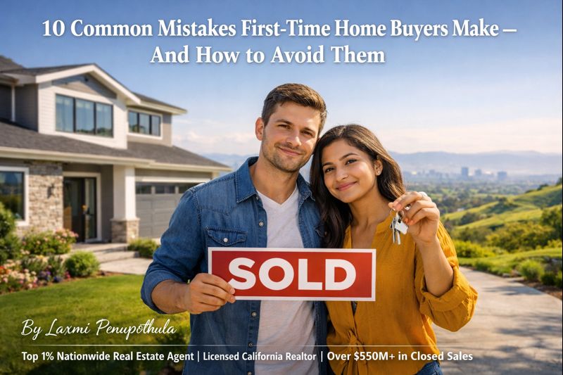 10 First-Time Home Buyer Mistakes in the Bay Area (2026 Guide)