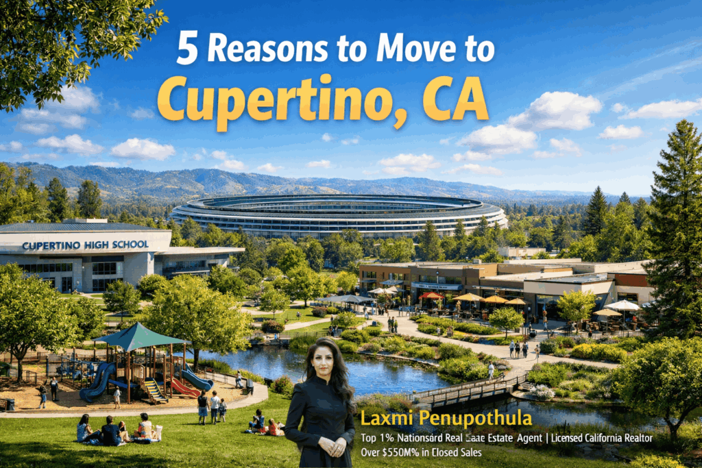 5 Reasons to Move to Cupertino, CA - Laxmi Penupothula