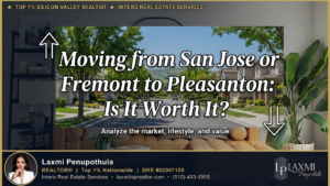 Moving from San Jose or Fremont to Pleasanton Is It Worth It (2026 Guide)